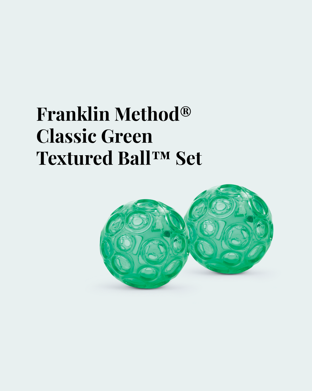 Franklin Method® Textured Ball™ Set
